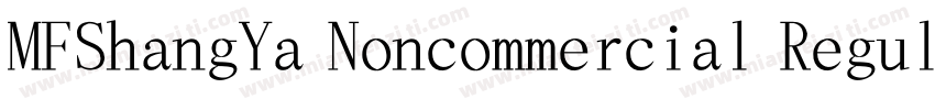 MFShangYa Noncommercial Regula字体转换